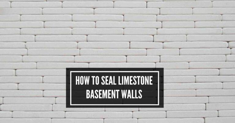 Unveiling Expert Tips & Techniques: How To Seal Limestone Basement Walls
