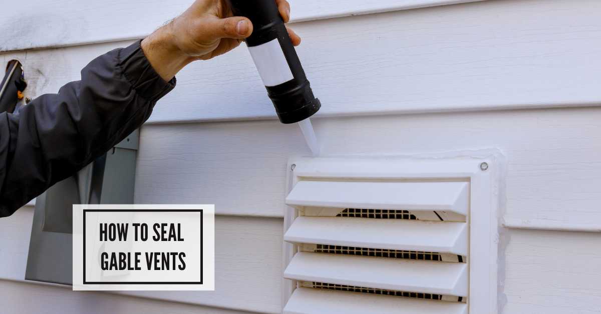 How To Seal Gable Vents