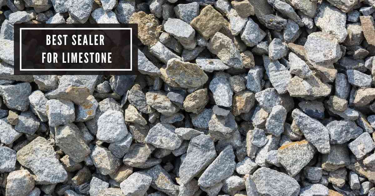 Best Sealer for Limestone